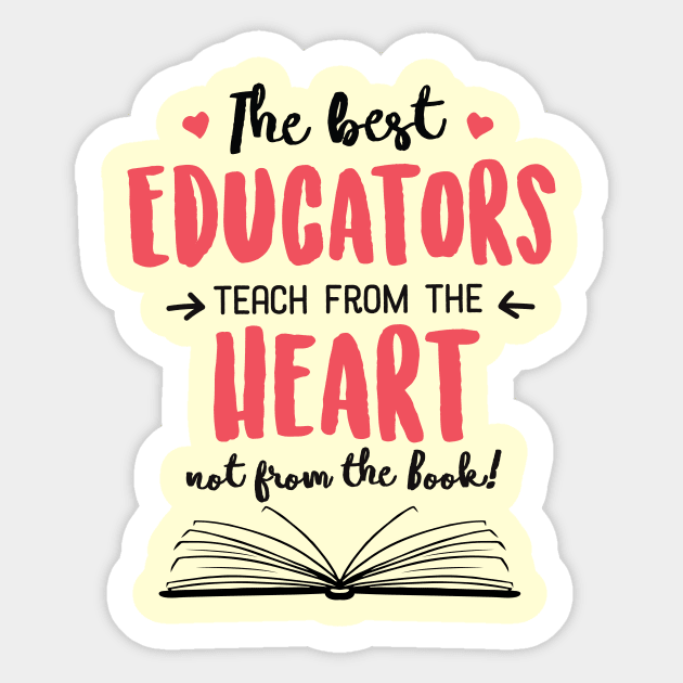 The best Educators teach from the Heart Quote Sticker by BetterManufaktur